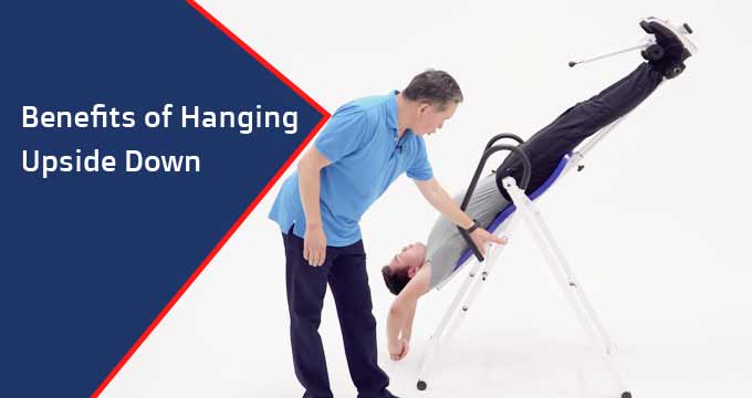 Benefits of Hanging Upside Down