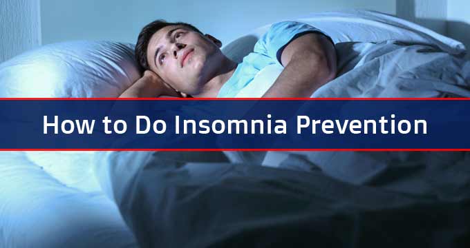 How to Do Insomnia Prevention