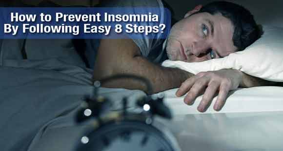 How to Do Insomnia Prevention by Following Easy 8 Steps