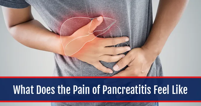 What Does the Pain of Pancreatitis Feel Like